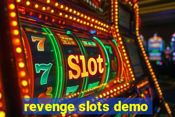 revenge slots demo